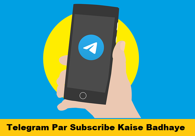 Telegram Par Subscriber Kaise Badhaye 